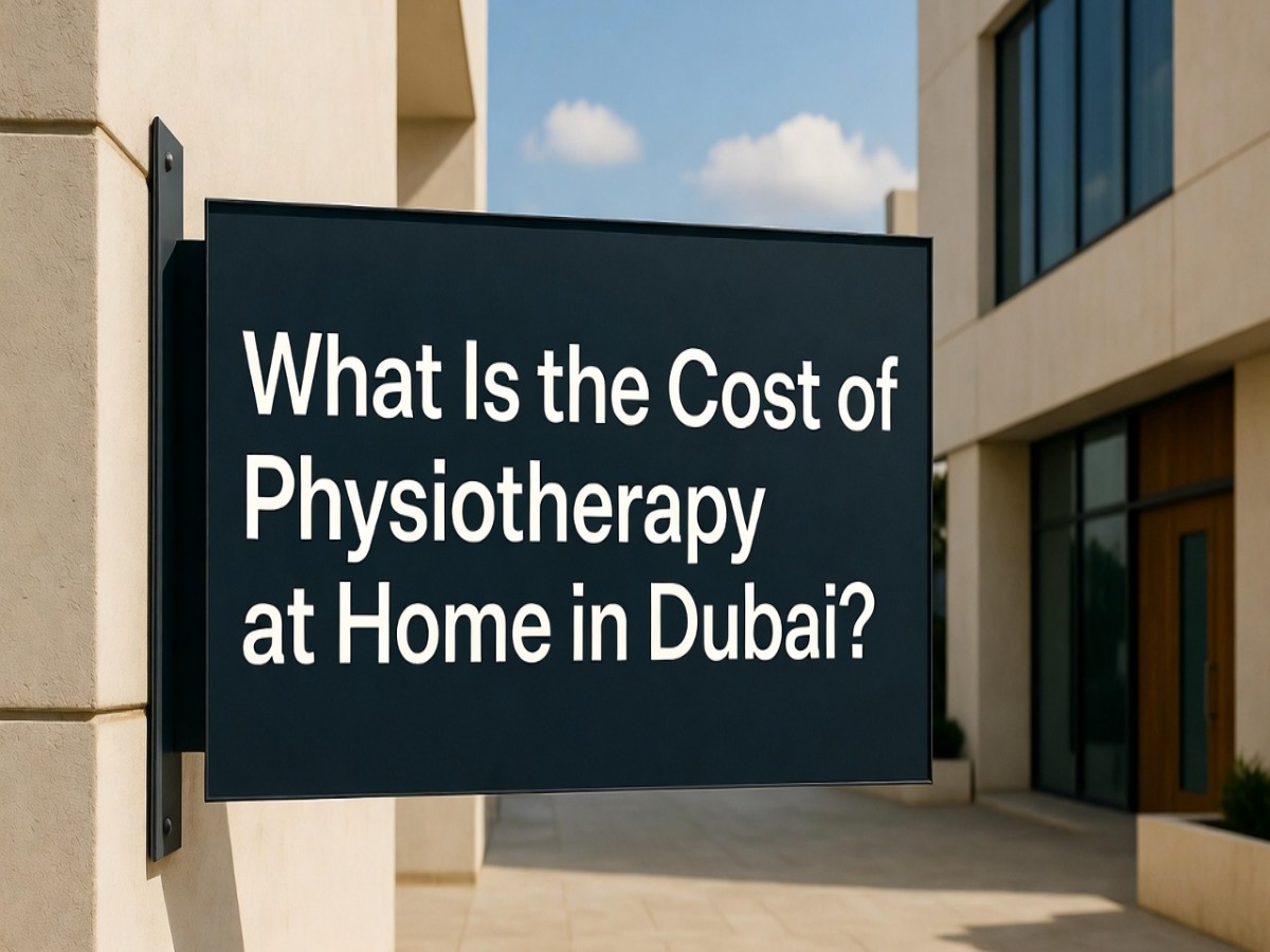 Cost of At-Home Physiotherapy in Dubai | Affordable Care